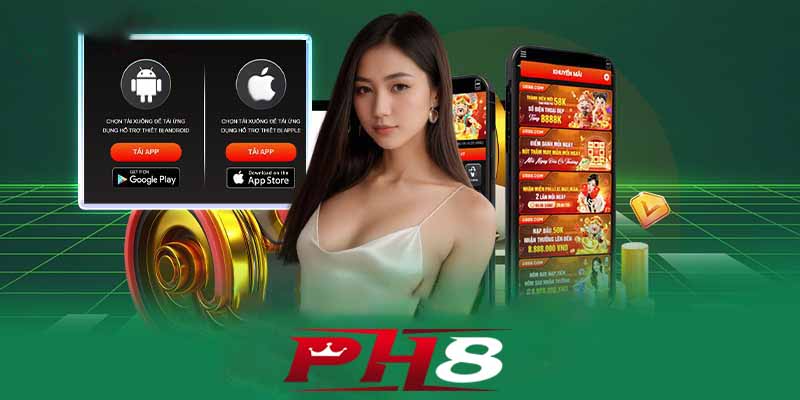 Hướng dẫn chi tiết tải App Ph8